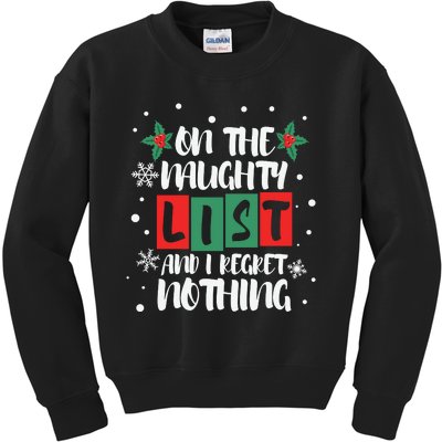 On The Naughty List And I Regret Nothing Christmas 2022 Gift Kids Sweatshirt