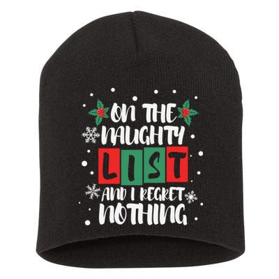 On The Naughty List And I Regret Nothing Christmas 2022 Gift Short Acrylic Beanie