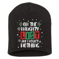 On The Naughty List And I Regret Nothing Christmas 2022 Gift Short Acrylic Beanie