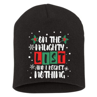 On The Naughty List And I Regret Nothing Christmas 2022 Gift Short Acrylic Beanie