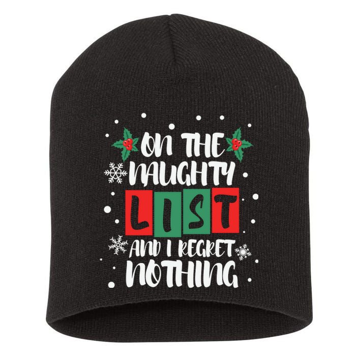 On The Naughty List And I Regret Nothing Christmas 2022 Gift Short Acrylic Beanie