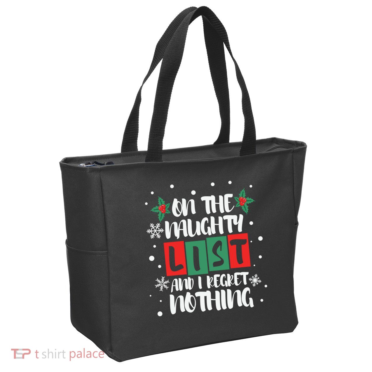 On The Naughty List And I Regret Nothing Christmas 2022 Gift Zip Tote Bag