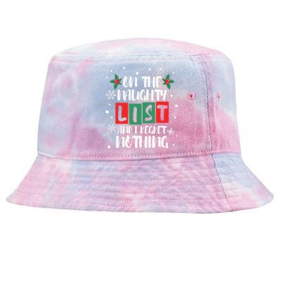 On The Naughty List And I Regret Nothing Christmas 2022 Gift Tie-Dyed Bucket Hat