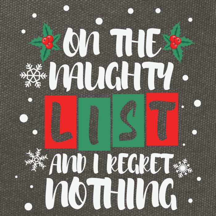 On The Naughty List And I Regret Nothing Christmas 2022 Gift Cotton Canvas Backpack