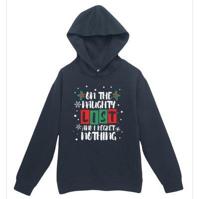 On The Naughty List And I Regret Nothing Christmas 2022 Gift Urban Pullover Hoodie