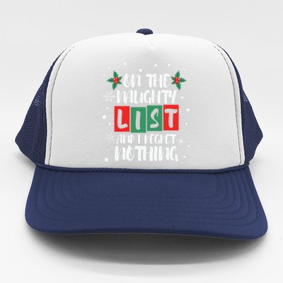 On The Naughty List And I Regret Nothing Christmas 2022 Gift Trucker Hat