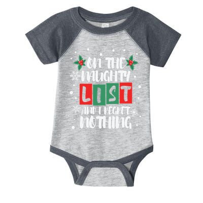 On The Naughty List And I Regret Nothing Christmas 2022 Gift Infant Baby Jersey Bodysuit