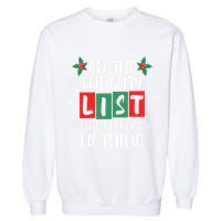 On The Naughty List And I Regret Nothing Christmas 2022 Gift Garment-Dyed Sweatshirt