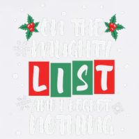 On The Naughty List And I Regret Nothing Christmas 2022 Gift Garment-Dyed Sweatshirt