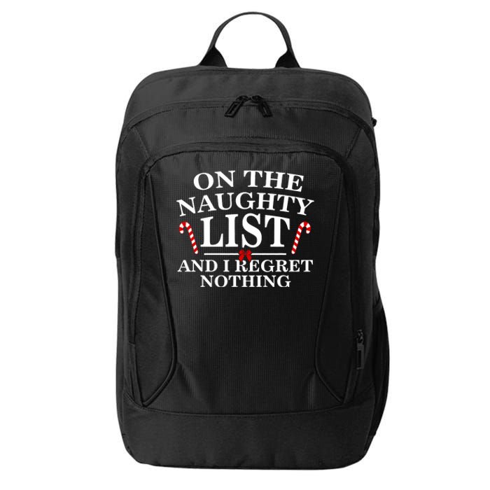 On The Naughty List And I Regret Nothing Funny Xmas City Backpack