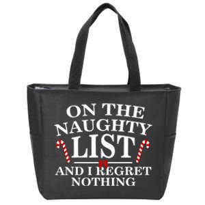 On The Naughty List And I Regret Nothing Funny Xmas Zip Tote Bag