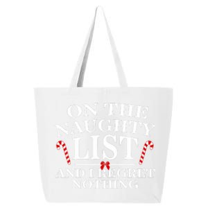 On The Naughty List And I Regret Nothing Funny Xmas 25L Jumbo Tote