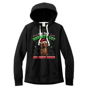 On The Naughty List And I Regret Nothing Dachshund Christmas Gift Women's Fleece Hoodie