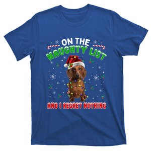 On The Naughty List And I Regret Nothing Dachshund Christmas Gift T-Shirt