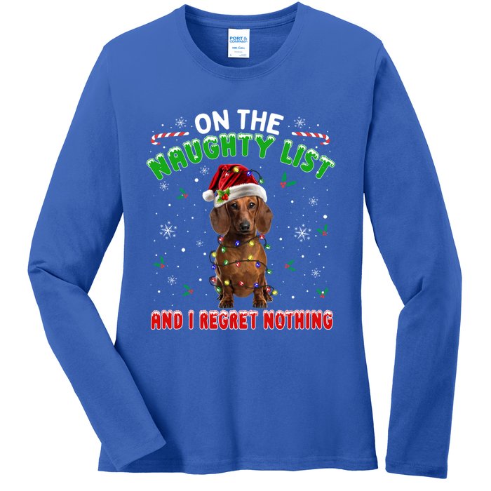 On The Naughty List And I Regret Nothing Dachshund Christmas Gift Ladies Long Sleeve Shirt