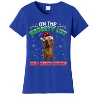 On The Naughty List And I Regret Nothing Dachshund Christmas Gift Women's T-Shirt