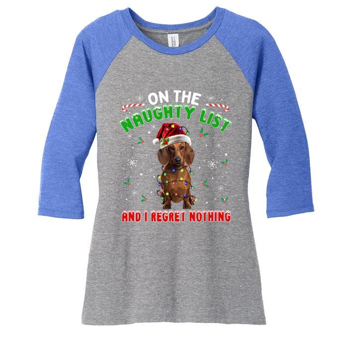 On The Naughty List And I Regret Nothing Dachshund Christmas Gift Women's Tri-Blend 3/4-Sleeve Raglan Shirt