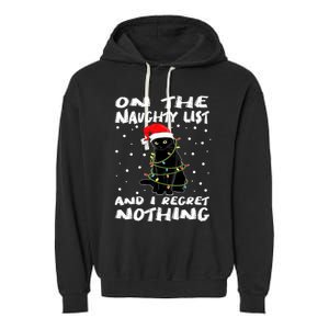 On The Naughty List And I Regret Nothing Black Cat Christmas Gift Garment-Dyed Fleece Hoodie