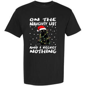 On The Naughty List And I Regret Nothing Black Cat Christmas Gift Garment-Dyed Heavyweight T-Shirt