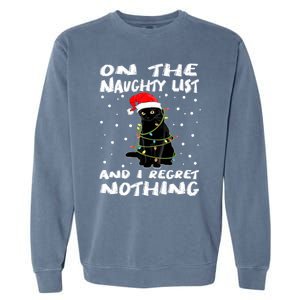 On The Naughty List And I Regret Nothing Black Cat Christmas Gift Garment-Dyed Sweatshirt