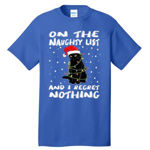 On The Naughty List And I Regret Nothing Black Cat Christmas Gift Tall T-Shirt