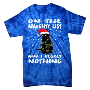 On The Naughty List And I Regret Nothing Black Cat Christmas Gift Tie-Dye T-Shirt