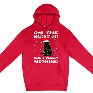 On The Naughty List And I Regret Nothing Black Cat Christmas Gift Premium Pullover Hoodie