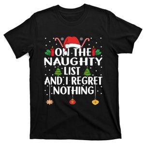 On The Naughty List And I Regret Nothing Funny Christmas T-Shirt