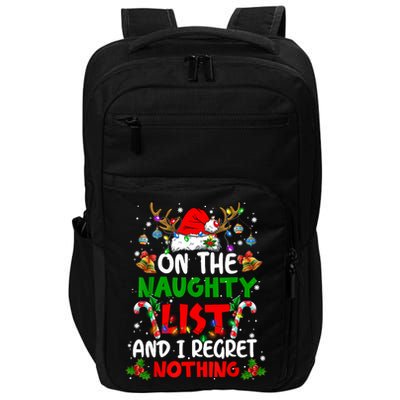 On The Naughty List And I Regret Nothing Christmas Santa Hat Gift Impact Tech Backpack