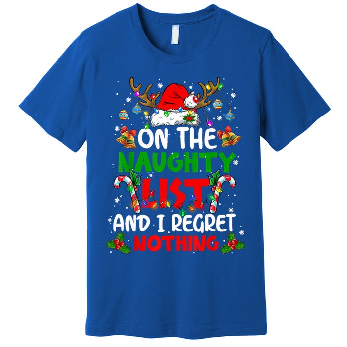 On The Naughty List And I Regret Nothing Christmas Santa Hat Gift Premium T-Shirt
