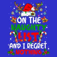 On The Naughty List And I Regret Nothing Christmas Santa Hat Gift Premium T-Shirt