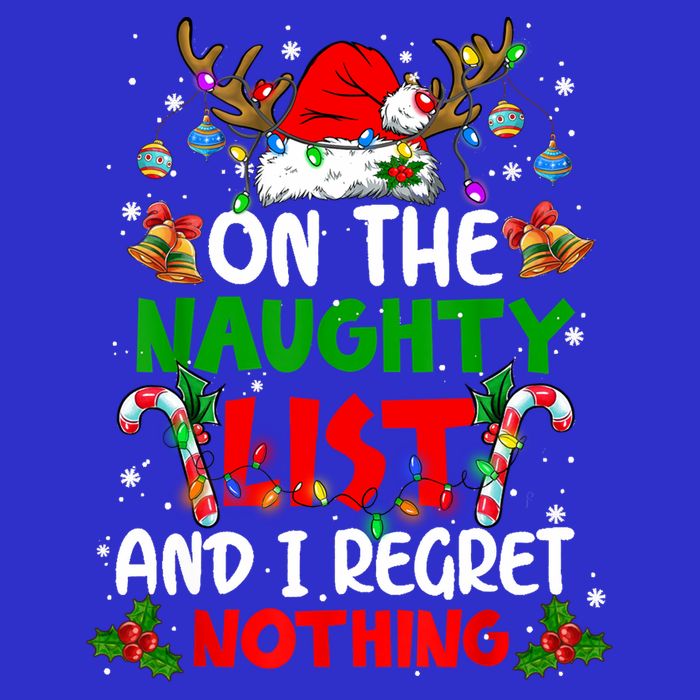 On The Naughty List And I Regret Nothing Christmas Santa Hat Gift Premium T-Shirt