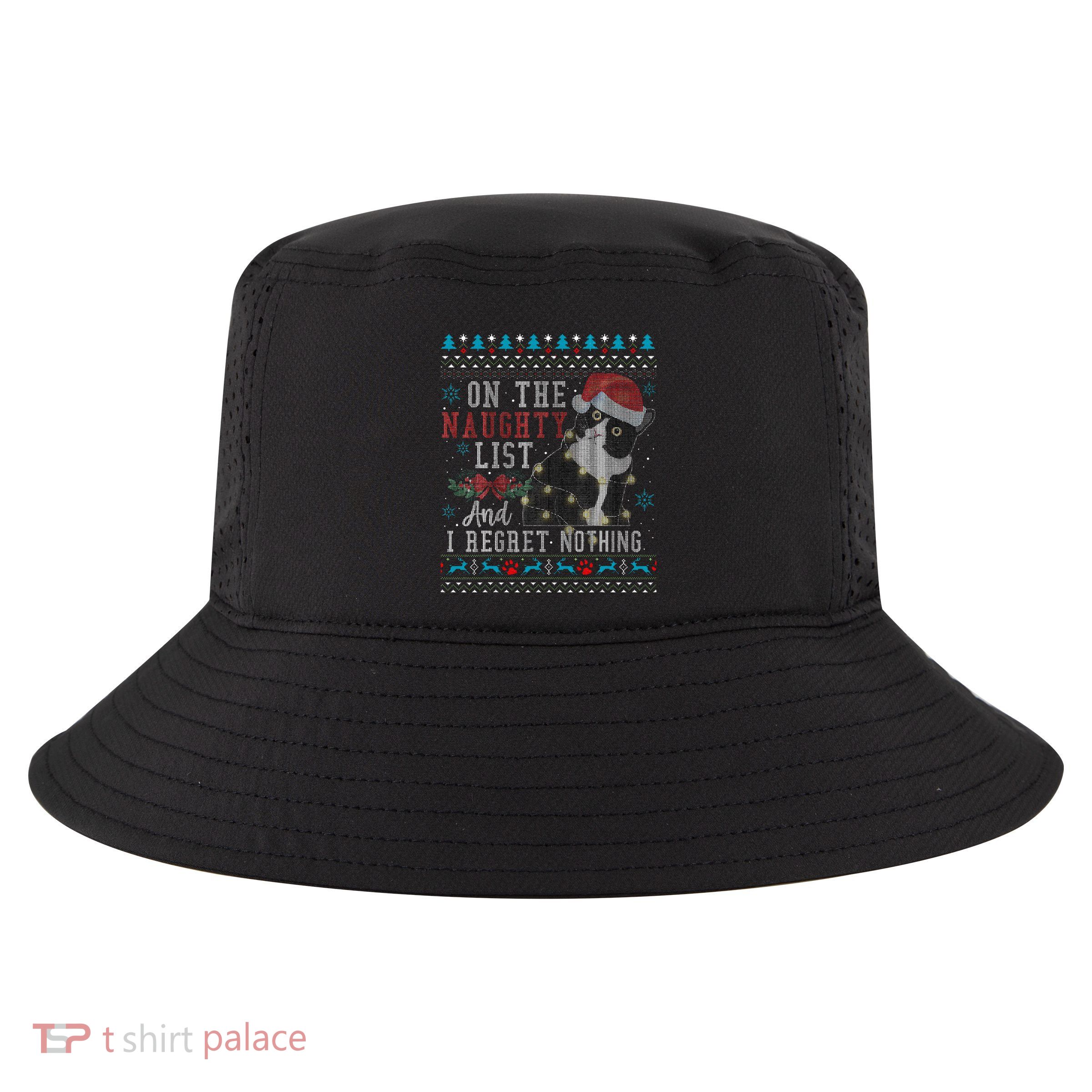 On The Naughty List And I Regret Nothing Cat Christmas Gift Cool Comfort Performance Bucket Hat