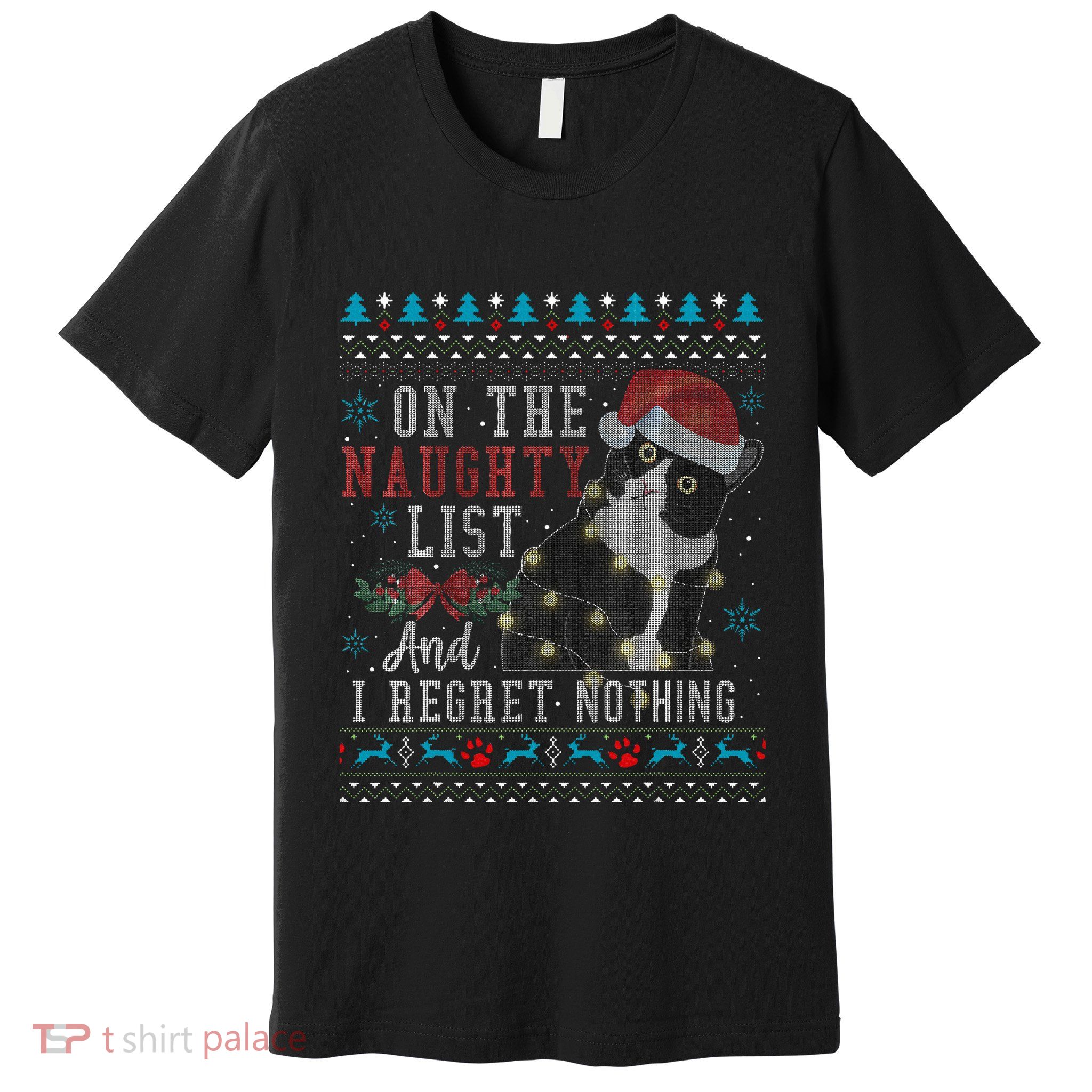 On The Naughty List And I Regret Nothing Cat Christmas Gift Premium T-Shirt