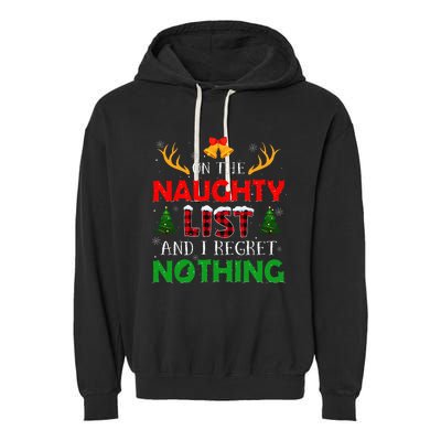 On The Naughty List And I Regret Nothing Funny Xmas Garment-Dyed Fleece Hoodie