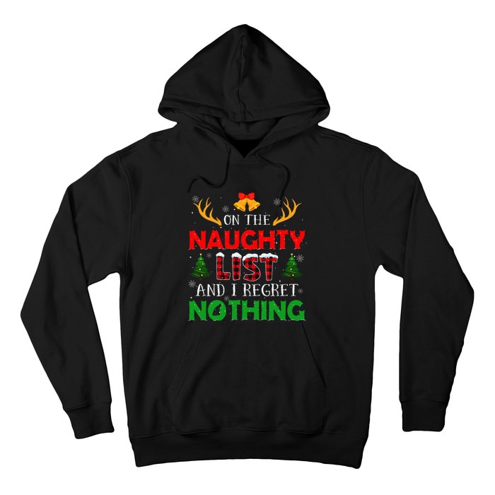 On The Naughty List And I Regret Nothing Funny Xmas Hoodie