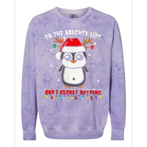 On The Naughty List And I Regret Nothing Funny Penguin Xmas Colorblast Crewneck Sweatshirt