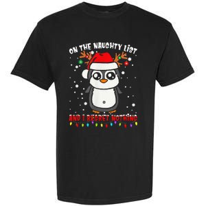 On The Naughty List And I Regret Nothing Funny Penguin Xmas Garment-Dyed Heavyweight T-Shirt