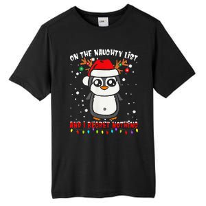 On The Naughty List And I Regret Nothing Funny Penguin Xmas Tall Fusion ChromaSoft Performance T-Shirt