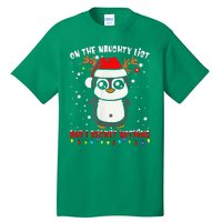 On The Naughty List And I Regret Nothing Funny Penguin Xmas Tall T-Shirt