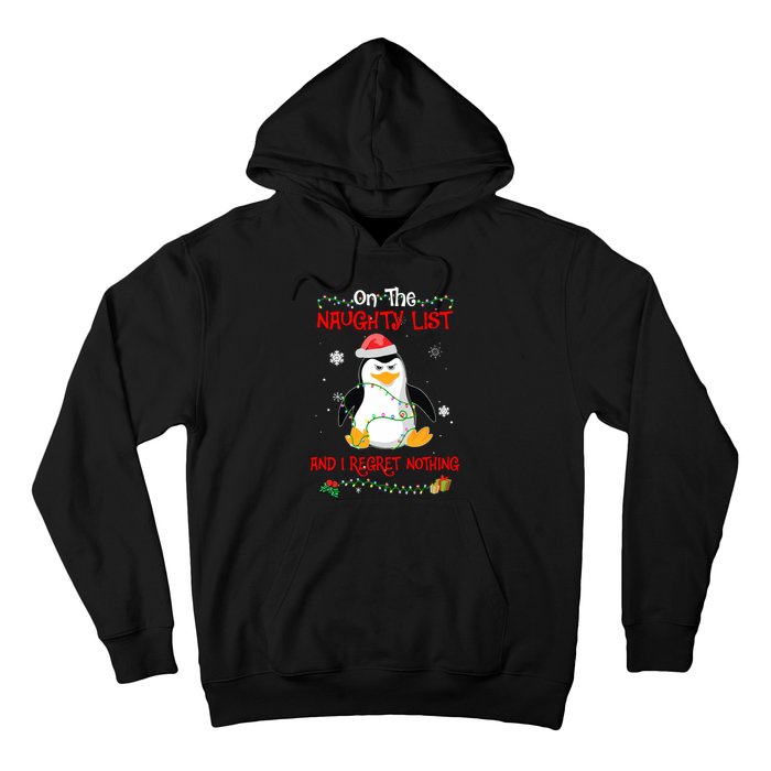 On The Naughty List And I Regret Nothing Penguin Christmas Hoodie