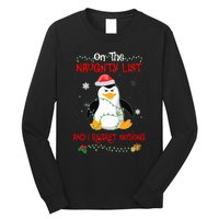 On The Naughty List And I Regret Nothing Penguin Christmas Long Sleeve Shirt