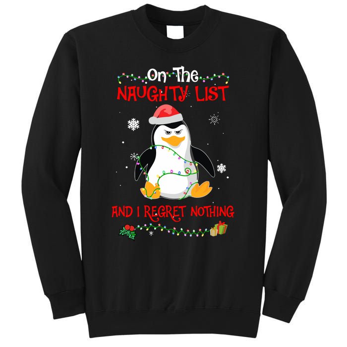 On The Naughty List And I Regret Nothing Penguin Christmas Sweatshirt