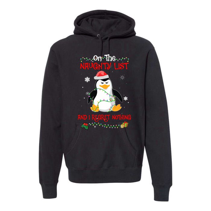 On The Naughty List And I Regret Nothing Penguin Christmas Premium Hoodie