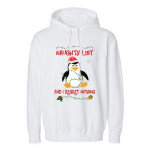 On The Naughty List And I Regret Nothing Penguin Christmas Garment-Dyed Fleece Hoodie