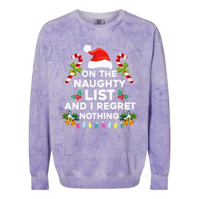 On The Naughty List And I Regret Nothing Xmas  Colorblast Crewneck Sweatshirt