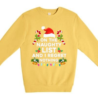 On The Naughty List And I Regret Nothing Xmas  Premium Crewneck Sweatshirt