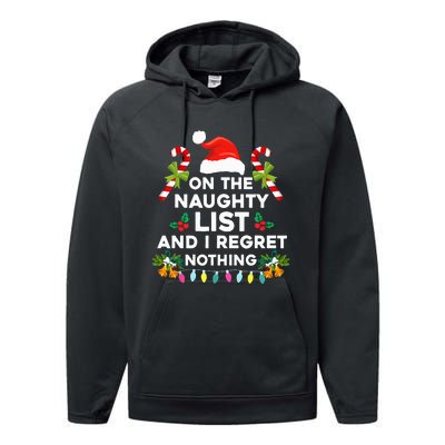 On The Naughty List And I Regret Nothing Xmas  Performance Fleece Hoodie