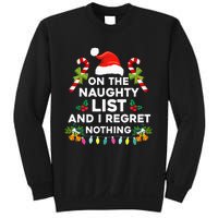 On The Naughty List And I Regret Nothing Xmas  Sweatshirt