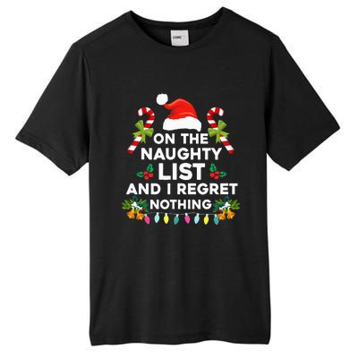 On The Naughty List And I Regret Nothing Xmas  Tall Fusion ChromaSoft Performance T-Shirt